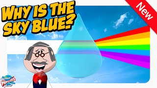 Why is the Sky Blue? Why is the sky red at sunset? How are rainbows made? Kids science lesson