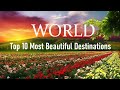 Most beautiful countries in the world | Top 10 must visit countries