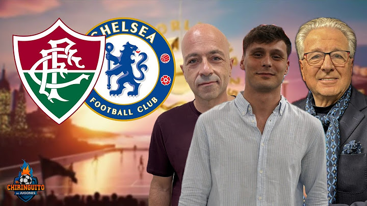 ⚽ FLUMINENSE - CHELSEA | MUNDIAL DE CLUBES | CHIRINGUITO LIVE