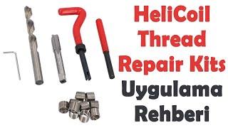Yalama olmuş yere Helicoil uygulaması nasıl yapılır? (Heli-Coil® Thread Repair Kits)