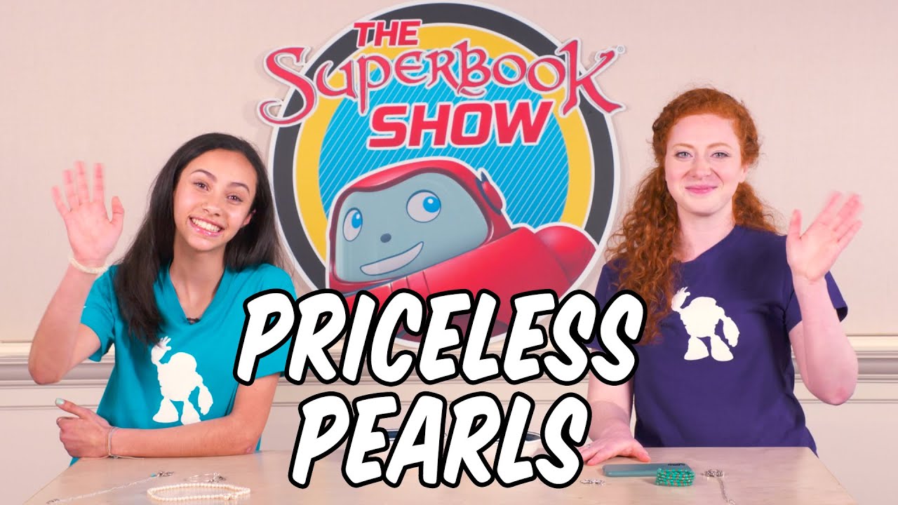Priceless Pearls - The Superbook Show