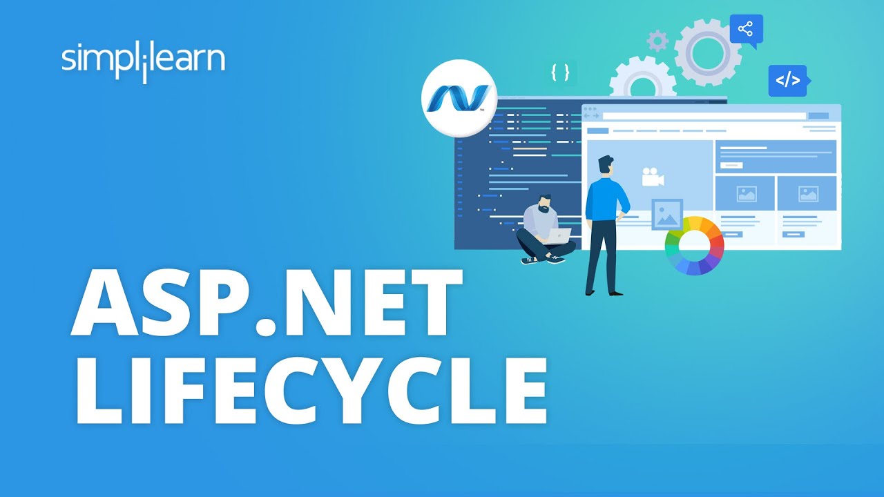 asp.net คือ  Update  ASP.NET Lifecycle | ASP.NET Page Lifecycle Explained | ASP.NET Tutorial For Beginners | Simplilearn