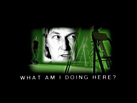 What Am I Doing Here? | Directed by Trish McAdam