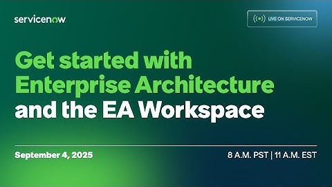 Get started with Enterprise Architecture and the EA Workspace