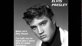 Elvis Presley-Baby Let's Play House - I'm Left,You're Right,She's Gone SUN 217 1955