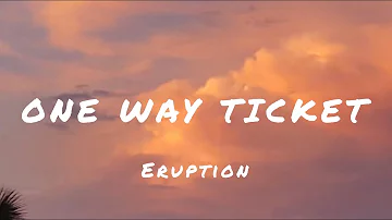 Eruption - One way ticket (Lyrics)