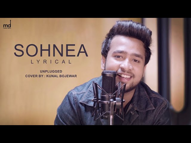 Sohnea - Unplugged | Lyrical | Cover by - Kunal Bojewar | Miss Pooja | Millind Gaba | Punjabi Song