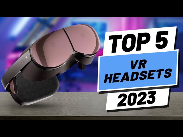 Best VR headset in 2023