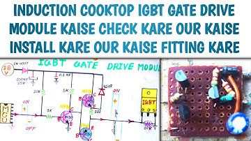 Induction Cooktop IGBT Gate Drive Module Kaise Check Kare Our Kaise Install Kare Kaise Fitting Kare