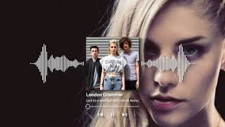London Grammar - Lord It's a Feeling (High Contrast Remix)