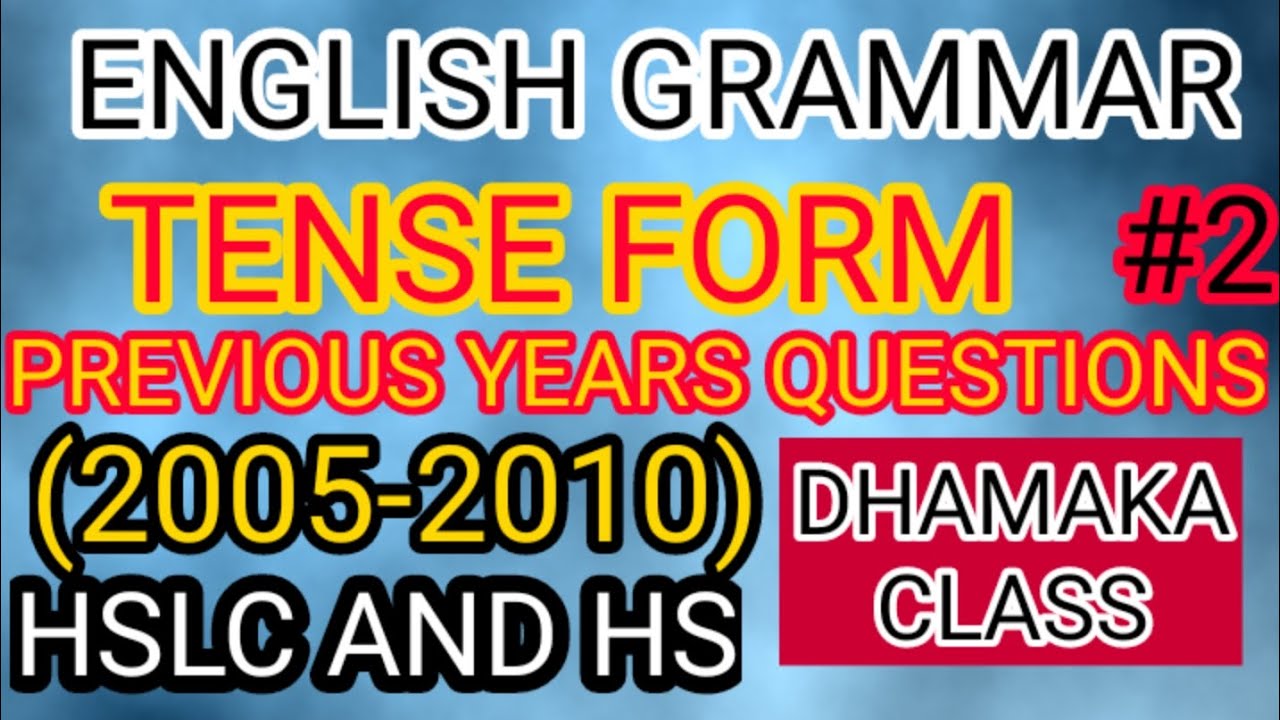 CORRECT TENSE FOR HSLC AND HS. PART2 YouTube