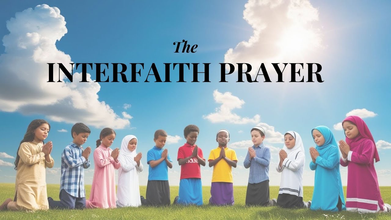 Interfaith Prayer - YouTube