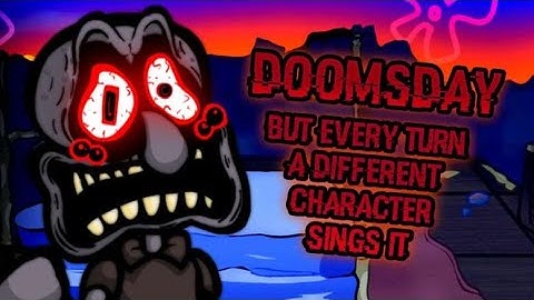 Doomsday But Every Turn A Different Character Sings It (Doomsday BETADCIU)