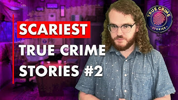 Top 5 Scariest True Crime Stories #2 | True Crime Documentary 2025