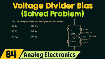 Voltage Divider Bias (Solved Problem)