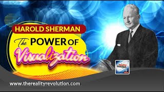 Harold Sherman  - The Power Of Visualization