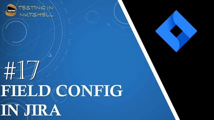 Tutorial #17 | Field Configuration in Jira | Making a Field Mandatory in Jira | Jira Admin Tutorials