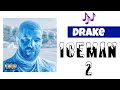Drake ICEMAN I Em Ays Men 