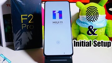 Poco F2 Pro Initial Setup & What Apps Are Installed?
