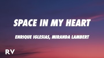 Enrique Iglesias, Miranda Lambert - Space in My Heart (Lyrics)