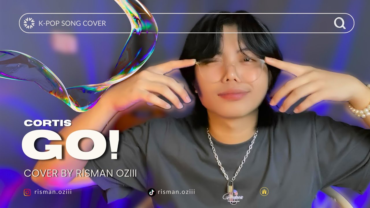 CORTIS - GO! (COVER BY RISMAN OZIII) | @cortis_bighit - YouTube