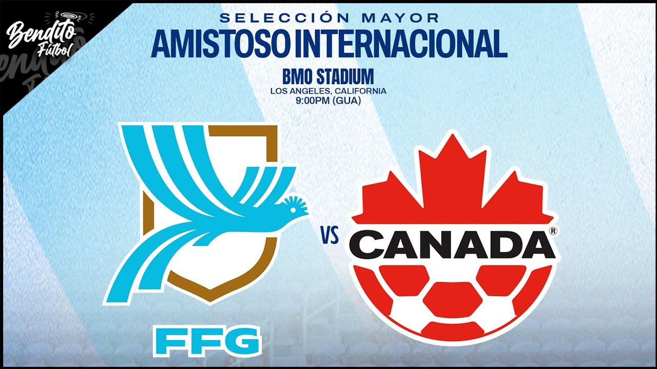 PREVIA TOTAL | 🇬🇹 Guatemala 🆚 Canadá 🇨🇦 en Los Ángeles