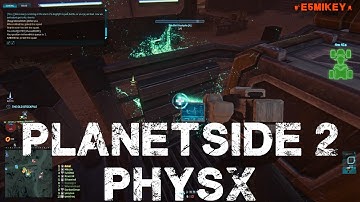 Planetside 2 Physx Enable HD (Ghost buster Medics)