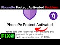 PhonePe Protect Activated Problem Fix 2026 | PhonePe Error Fix Today | UPI Payment Failed 