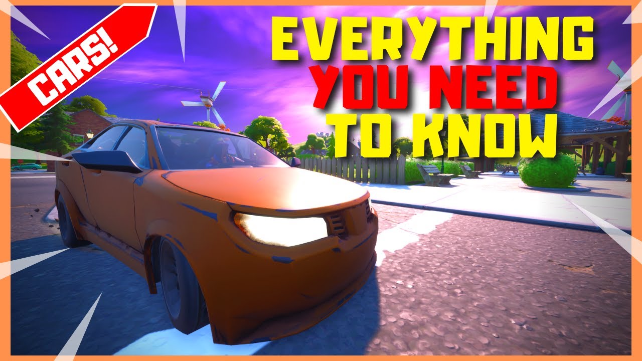 *CARS UPDATE* Everything You NEED to Know About Cars in Fortnite! - YouTube