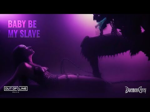 Daemon Grey - Baby Be My Slave (Official Music Video)