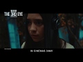 The 3rd eyetrailer  in cinemas 03052018