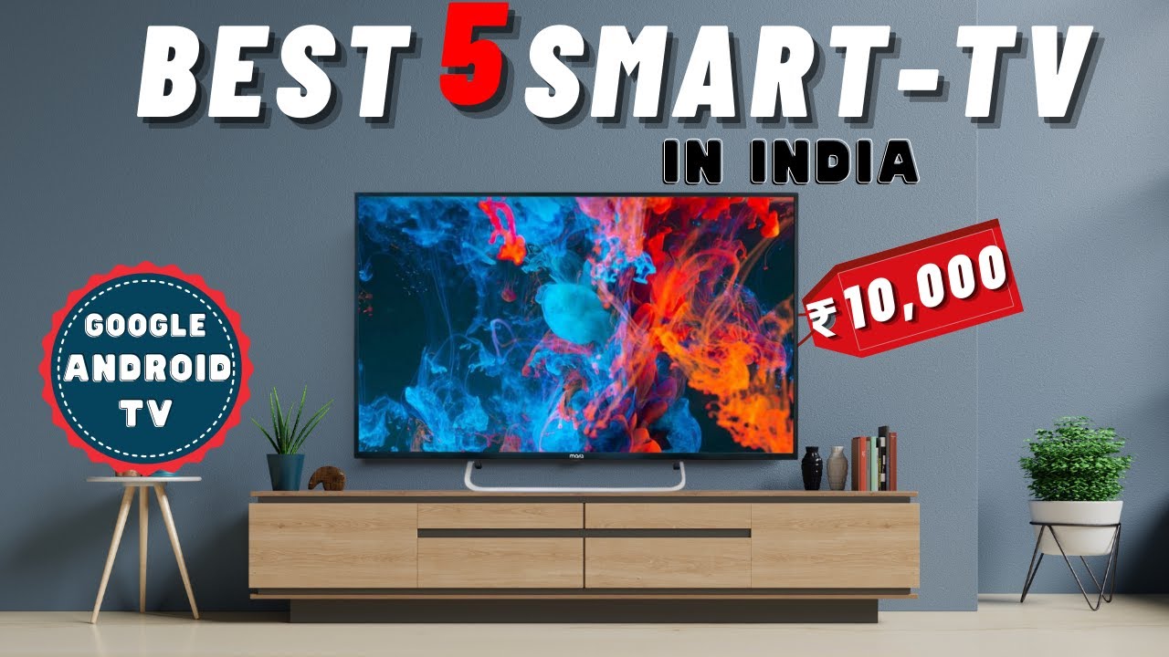Top 5 Best Smart LED TV Under 10000 In India | Best Budget Smart TVs 32