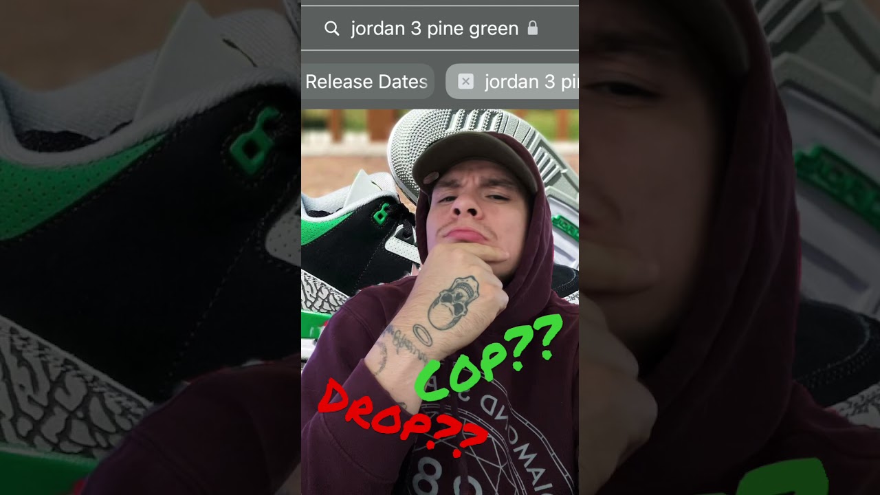 Jordan 3 pine green. Cop or drop?