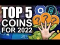 TOP 5 Crypto Coins for 2022 (EARLIEST Altcoin Predictions!)