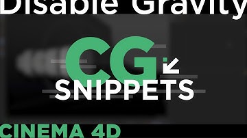 Cinema 4d | Disable Gravity [CG Snippets]