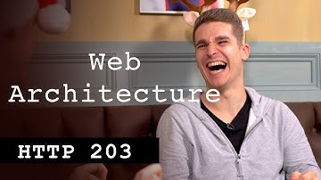 Web Architecture - HTTP203 Advent