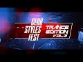 Club styles fest trance editionvol2 teaser  sentrum kyiv ua 09122017