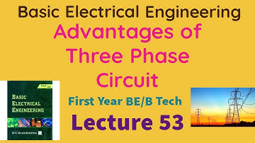 Advantages of Three Phase circuit over Single Phase Circuits Basic Electrical Engineering BE B Tech