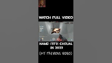 TF2 CASUAL in 2023 (watch full video)