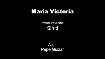 María Victoria - Sin ti