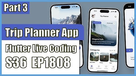 [Flutter] Flutter Live Coding EP1808 (Trip Planner App Part 3)