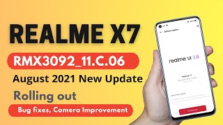 Realme X7 New Update | Realme X7 August 2021 New Update C.06