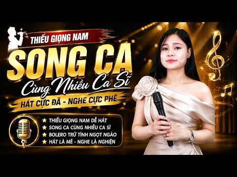 AI CŨNG MUỐN HÁT CÙNG | thiếu giọng nam song ca liên khúc bolero tuyển chọn cùng nhiều ca sĩ