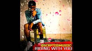 Scrptiid - Riding with you