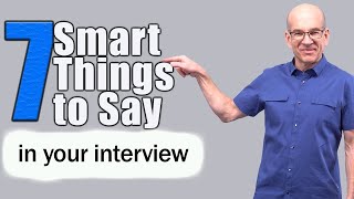 7 Smart Things to Say In A Job Interview To Make A Great Impression