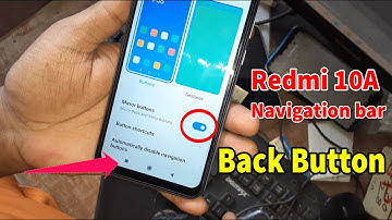 Redmi 10a Change navigation, Back button not show, Setting navigation, Missing back button