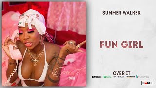 Video thumbnail of "Summer Walker - Fun Girl (Over It)"