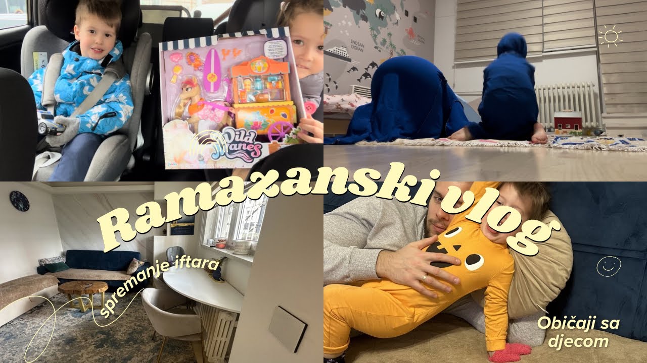 Ramazanski vlog - naši običaji sa djecom 🤲🏻🥹