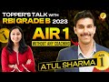 Toppers talk with rbi grade b 2023 air 1  atul sharma