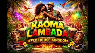Kaoma - Lambada Afro House Kingdom Remix